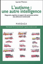 L'Autisme, une autre intelligence - LAURENT MOTTRON