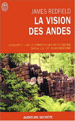 La Vision des Andes - JAMES REDFIELD