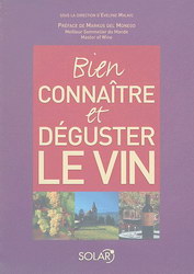 Bien connaître et déguster le vin - EVELYNE MALNIC-DYBMAN