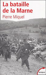 La Bataille de la Marne - PIERRE MIQUEL