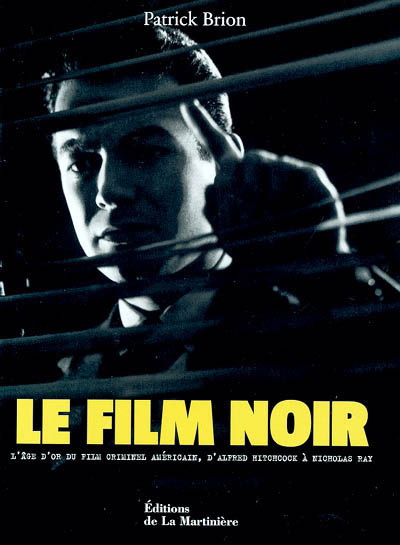 Le Film noir ord:$84.95 - PATRICK BRION