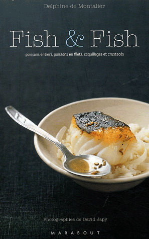Fish & fish - DELPHINE DE MONTALIER