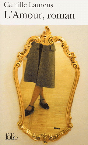 L&#39;Amour, roman - CAMILLE LAURENS