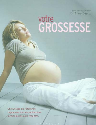 Votre grossesse - ANNE DEANS & AL