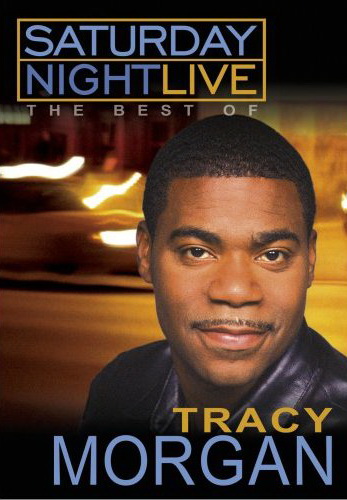 Saturday night live: Tracy Morgan - SATURDAY NIGHT LIVE