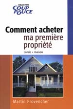 Comment acheter ma première propriété - MARTIN PROVENCHER