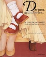 Dis-moi grand-mère... : le livre de la famille N. éd. - ANDRÉE MARTINERIE & AL