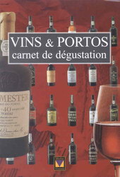 Vins et portos: carnet de dégustation - HERVE DESBOIS