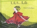1,2,3... Lili - MAITE LABOUDIGUE