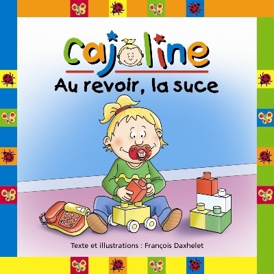 Au revoir, la suce - FRANCOIS DAXHELET
