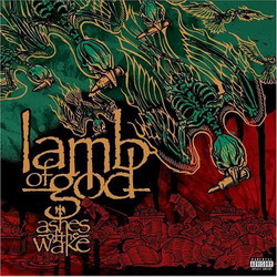 Ashes Of The Wake - LAMB OF GOD