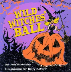 Wild witches&#39; ball - JACK PRELUTSKY