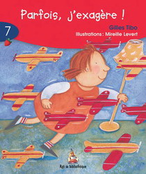 Parfois, j&#39;exagère! #07 - GILLES TIBO - MIREILLE LEVERT