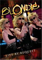 Live By Request - BLONDIE