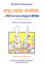 Petites histoires savoureuses... - ROLAND GREUZAT