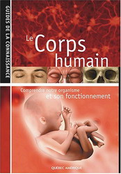 Guide de la connaissance: Le corps humai - HYBRIDE