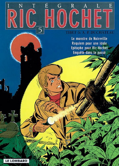 Ric Hochet T.05 L'intégrale - TIBET - A P DUCHATEAU