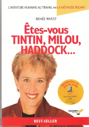 Etes-vous Tintin, Milou, Haddock... - RENEE RIVEST