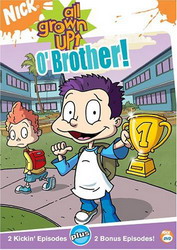 All Grown Up!: O Brother! - ALL GROWN UP