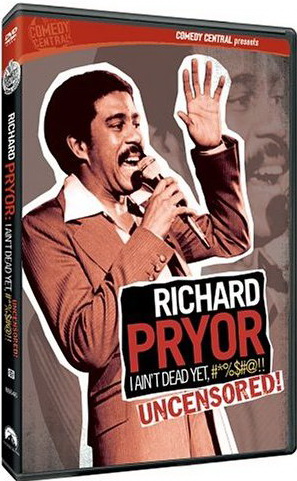 Richard Pryor: I ain&#39;t dead yet - PRYOR RICHARD
