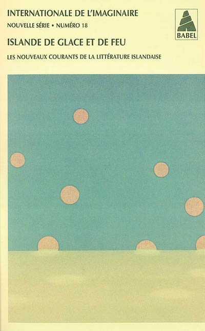 L'Islande de glace et de feu : les nouveaux courants de la littérature islandaise - COLLECTIF