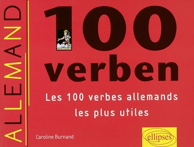 100 Verben - CAROLINE BURNAND