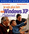 Je vais plus loin avec Windows XP et... - YVES HEUILLARD