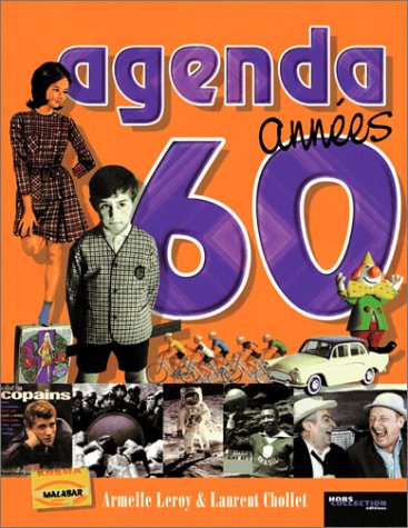 Agenda années 60 - LAURENT CHOLLET - ARMELLE LEROY