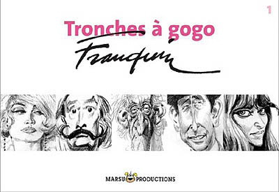 Tronches à Gogo de Franquin - ANDRE FRANQUIN