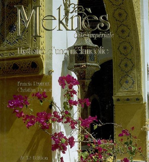 Meknès - FRANCIS RAMIREZ - CHRISTIAN ROLOT