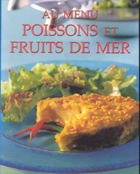 Au menu poissons et fruits de mer - COLLECTIF