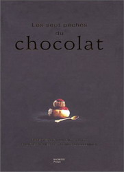 Les Sept péchés du chocolat - LAURENT SCHOTT