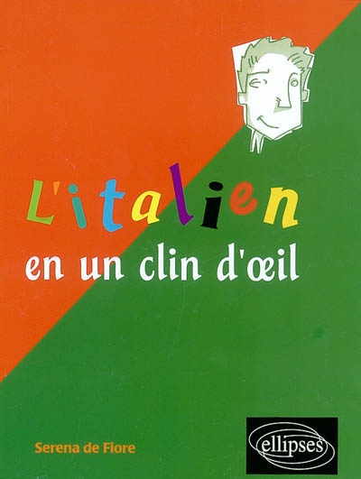 L&#39;Italien en un clin d&#39;oeil - SERENA DE FIORE