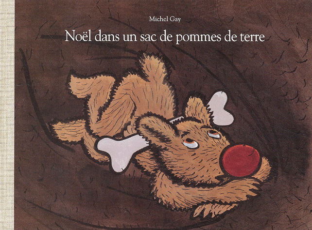 Noël dans un sac de pommes de terre - MICHEL GAY