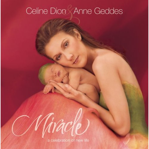 Miracle - DION CELINE - GEDDES ANN