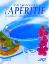Réinventez l&#39;apéritif - ISABELLE COTE