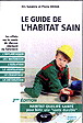 Le Guide de l&#39;habitat sain 2e Ed. - SUZANNE DEOUX