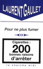Cigarettes: 200 bonnes raisons... - LAURENT GAULET