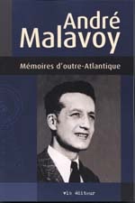 Mémoires d&#39;outre-Atlantique - ANDRE MALAVOY