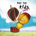 For The Kids Too! - COMPILATON