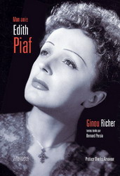 Mon amie Edith Piaf - GINOU RICHER - BERNARD PERSIA
