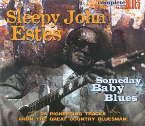 Someday Baby Blues - ESTES SLEEPY BOY