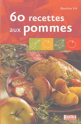 60 recettes aux pommes - BLANDINE VIE