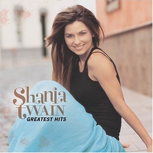 Greatest Hits - TWAIN SHANIA