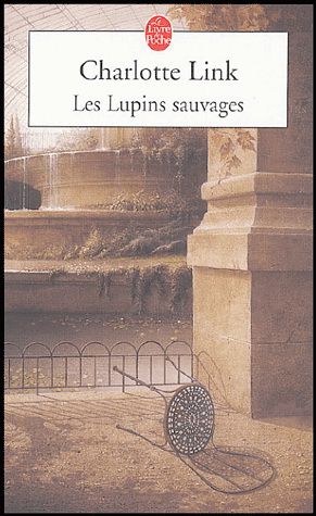 Les Lupins sauvages - CHARLOTTE LINK