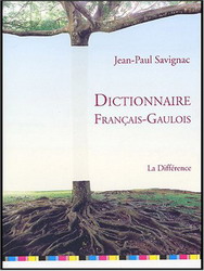 Dictionnaire français-gaulois - JEAN-PAUL SAVIGNAC