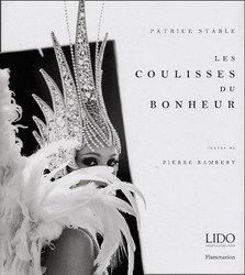 Les Coulisses du bonheur Le Lido - PATRICE STABLE