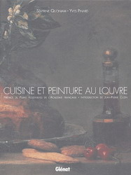 Cuisine et peinture au Louvre - SEVERINE QUONIAM - YVES PINARD