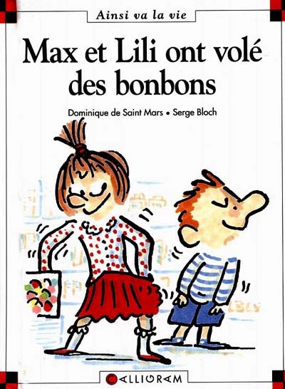 Max et Lili ont volé des bonbons #18 - DOMINIQUE DE MARS SAINT - SERGE BLOCH