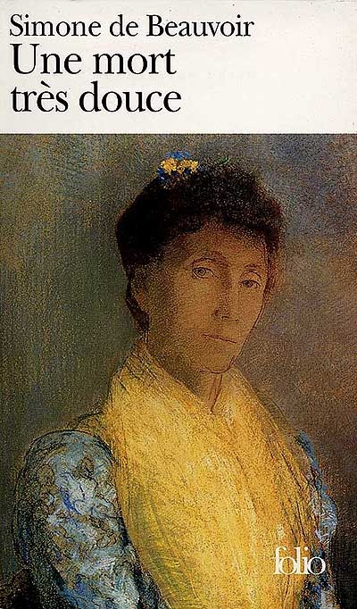 Une mort très douce - SIMONE DE BEAUVOIR